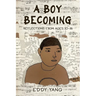 A Boy Becoming: Reflections from Ages 10-16