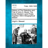 History of the Detection and Trial of John A. Murel, the Great Western Land Pirate; Together with a Biographical Sketch