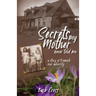 Secrets My Mother Never Told Me