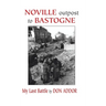 Noville Outpost to Bastogne - My Last Battle