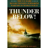 Thunder Below!: The USS *Barb* Revolutionizes Submarine Warfare in World War II