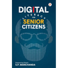 Digital Literacy for Senior Citizens