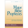 Major Bible Prophecies: 37 Crucial Prophecies That Affect You Today