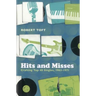 Hits and Misses: Crafting Top 40 Singles, 1963-1971
