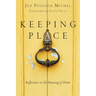 Keeping Place: Reflections on the Meaning of Home