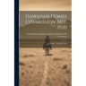 Hawaiian Homes Commission Act, 1920: Hearings ... On H.R. 13500