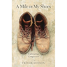A Mile in My Shoes: Cultivating Compassion