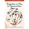Perspectives on Race in Organizations