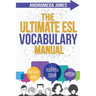 The Ultimate ESL Vocabulary Manual