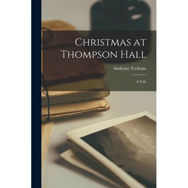 Christmas at Thompson Hall: A Tale