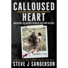 Calloused Heart: Navigating the Balance between Faith and Violence