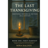 First Harvest: A Historical novel Series About Generational Family Drama of Immigration, belonging, and Secrets Across Generations: Book One in the La