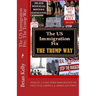 The US Immigration Fix: The Trump Way: Finally, a long-term immigration fix that puts Americans First!