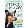 Because of a Dog: How an Enchanted Italian Village Mended a Broken Heart