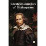 Greatest Comedies of Shakespeare (Deluxe Hardbound Edition)