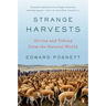 Strange Harvests: Giving and Taking from the Natural World