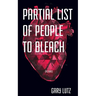 Partial List of People to Bleach