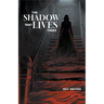 The Shadow That Lives There