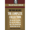 The Four Arcanes: The Complete Arcane Collection of Four Books (The Arcane Teaching, Arcane Formulas, Vril & The Mystery of Sex)
