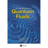 An Introduction to Quantum Fluids
