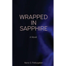 Wrapped in Sapphire: An Erotic Romance Novel