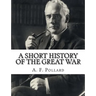 A Short History of the Great War