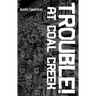 Trouble! at Coal Creek