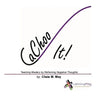 CaChoo It!: Teaching Mastery by Reframing Negative Thoughts