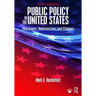 Public Policy in the United States: Challenges, Opportunities, and Changes