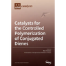 Catalysts for the Controlled Polymerization of Conjugated Dienes
