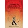 Indian Clubs, Dumb-Bells, and Sword Exercises