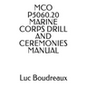 McO P5060.20 Marine Corps Drill and Ceremonies Manual