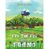Fly the Fly Finds a Friend