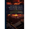 The Production Of Iron Ores In Various Parts Of The World