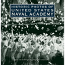 Historic Photos of United States Naval Academy