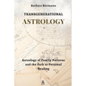 Transgenerational Astrology: Astrology of Family Patterns and the Path of Personal Healing
