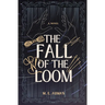 The Fall of the Loom