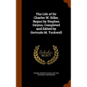 The Life of Sir Charles W. Dilke, Begun by Stephen Gwynn, Completed and Edited by Gertrude M. Tuckwell