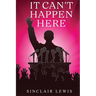 It Can't Happen Here