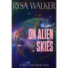 On Alien Skies