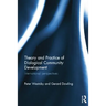 Theory and Practice of Dialogical Community Development: International Perspectives