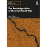 The Routledge Atlas of the First World War