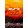 Disaster Insurance Reimagined: Protection in a Time of Increasing Risk