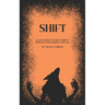 Shift: A Kyleverse Sentient Object Romance Halloween Special