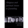 Religious and Spiritual Issues in Counseling: Applications Across Diverse Populations