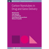 Carbon Nanotubes in Drug and Gene Delivery