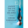 Under the Eye of the Big Bird