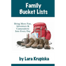 Family Bucket Lists: Bring More Fun, Adventure, & Camaraderie Into Every Day
