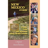 New Mexico Stories: Truths, Tales and Mysteries from Along the Río Grande