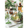 The Green Pharmacy: A Guide to 30 Natural Antibiotics